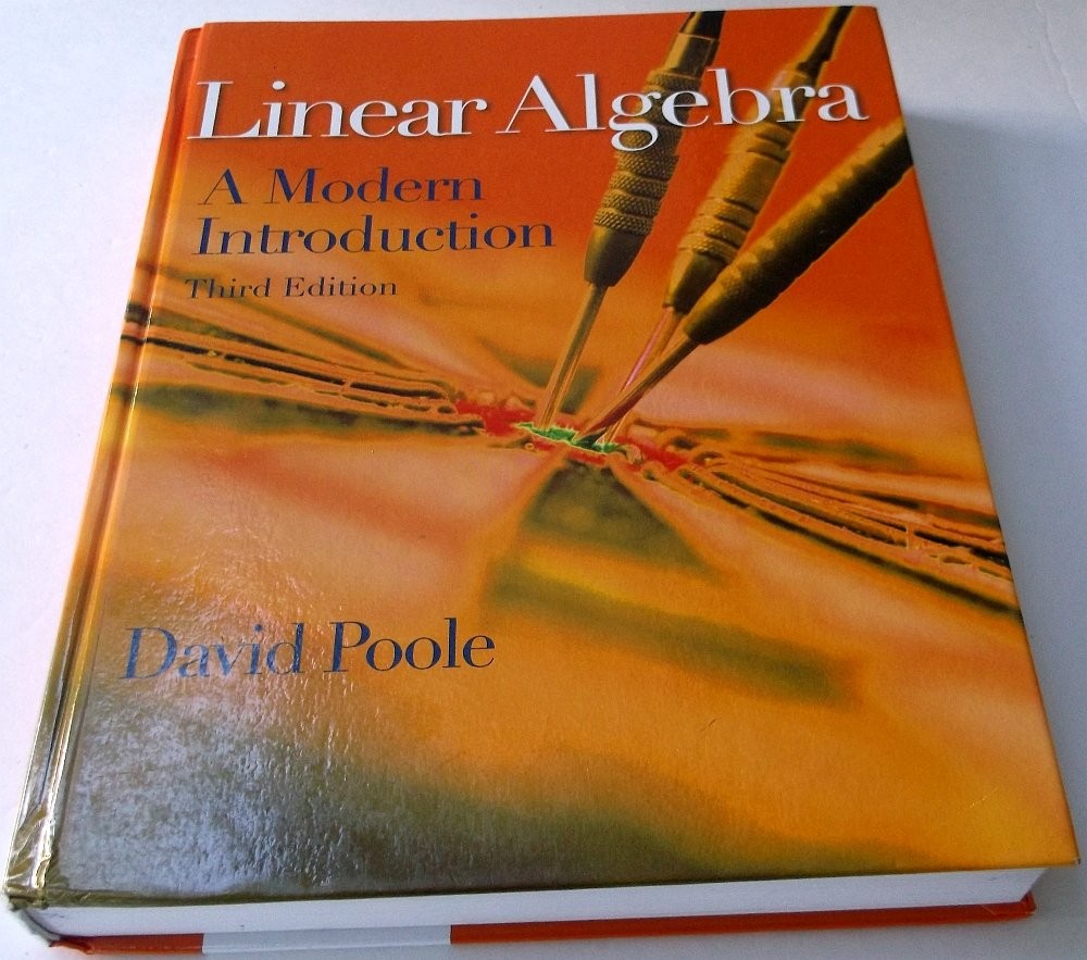 Linear Algebra: A Modern Introduction (Available 2011 Titles Enhanced Web As…