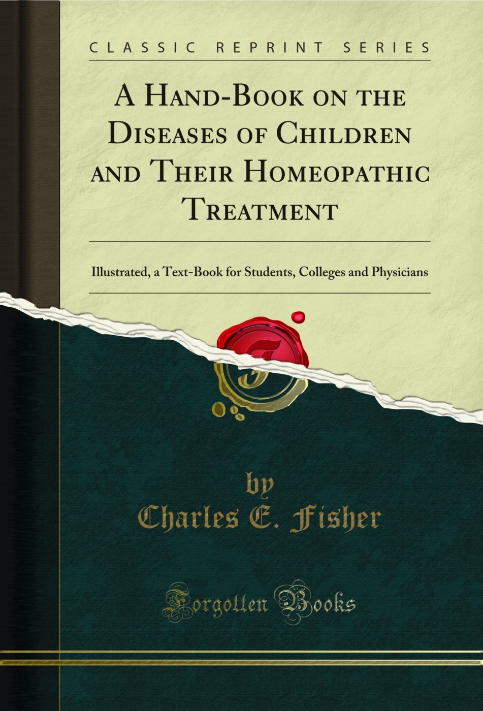 A Hand-Book on the Diseases of Children and Their Homeopathic Treatment