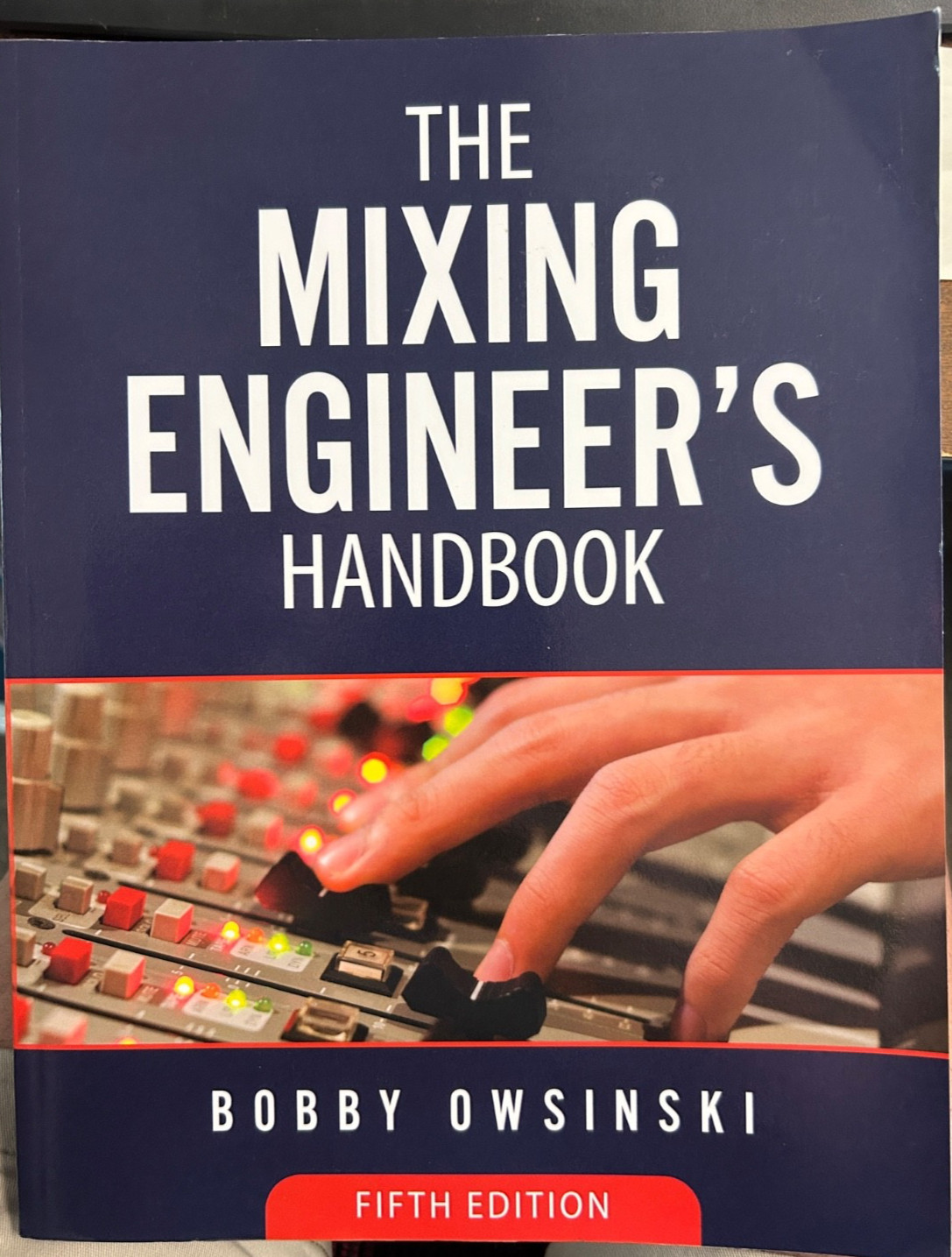 The Mixing Engineer’s Handbook 5th – Paperback, by Owsinski Bobby – Very Good