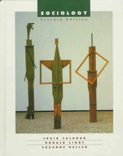 Sociology – Hardcover, by Calhoun Craig; Light Donald; Keller – Very Good j