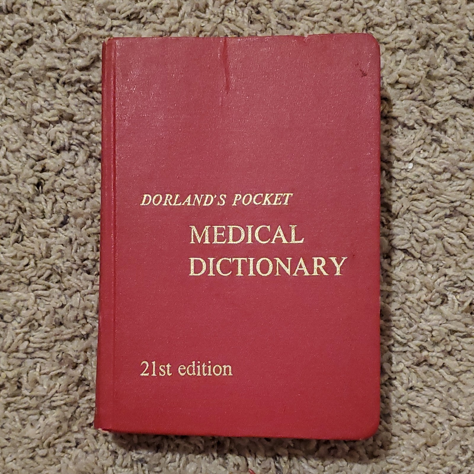 Dorland’s Pocket Medical Dictionary 21st Ed 1968 Hardcover W.B. Saunders English