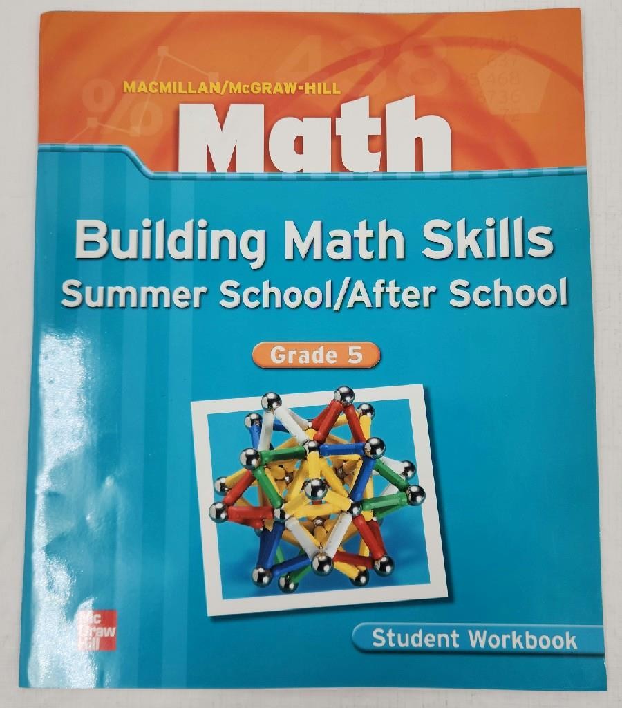 MacMillan McGraw-Hill Math Building Math Skills Summer / After School Grade 5