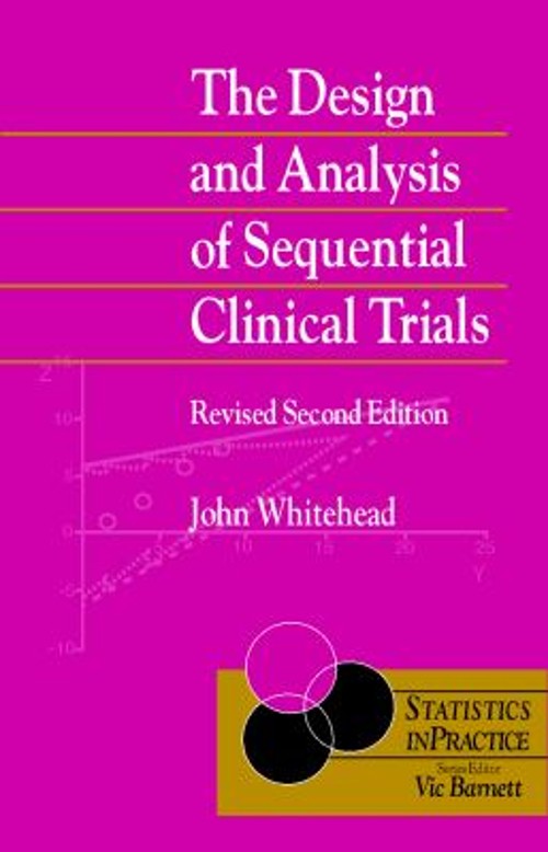 The Design and Analysis of Sequential Clinical Trials Hardcover J