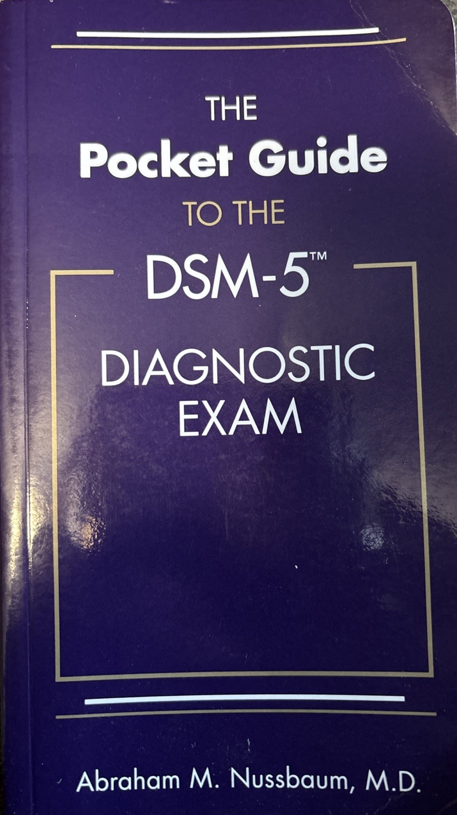 Pocket Guide to the DSM-5® Diagnostic Exam by Abraham M. Nussbaum (2013,…