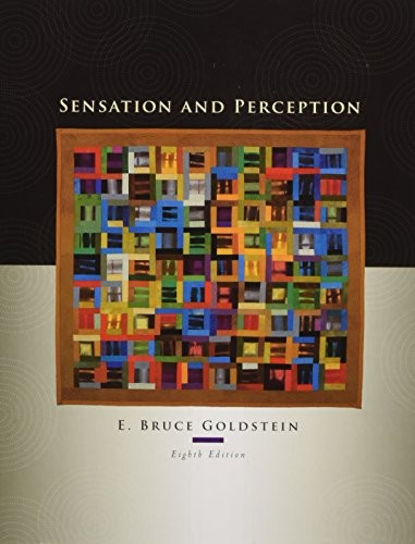 SENSATION AND PERCEPTION, 8TH EDITION By E. Bruce Goldstein – Hardcover **Mint**