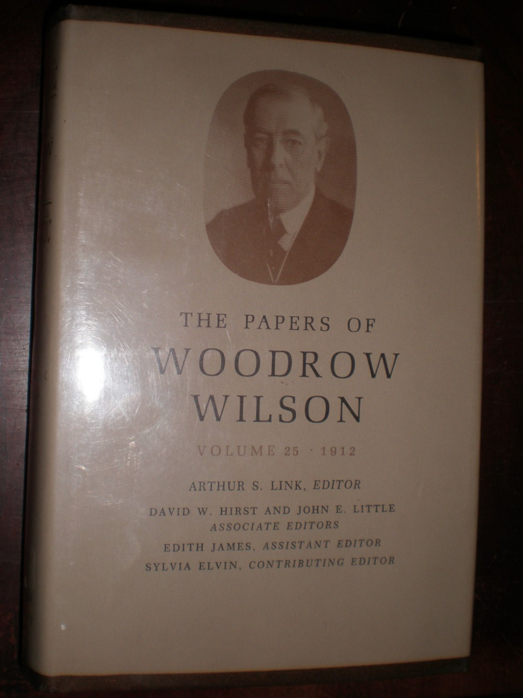 THE Papers of Woodrow Wilson, Volume 25 Aug – Nov 1912 COPYRIGHT 1978 VERY GOOD