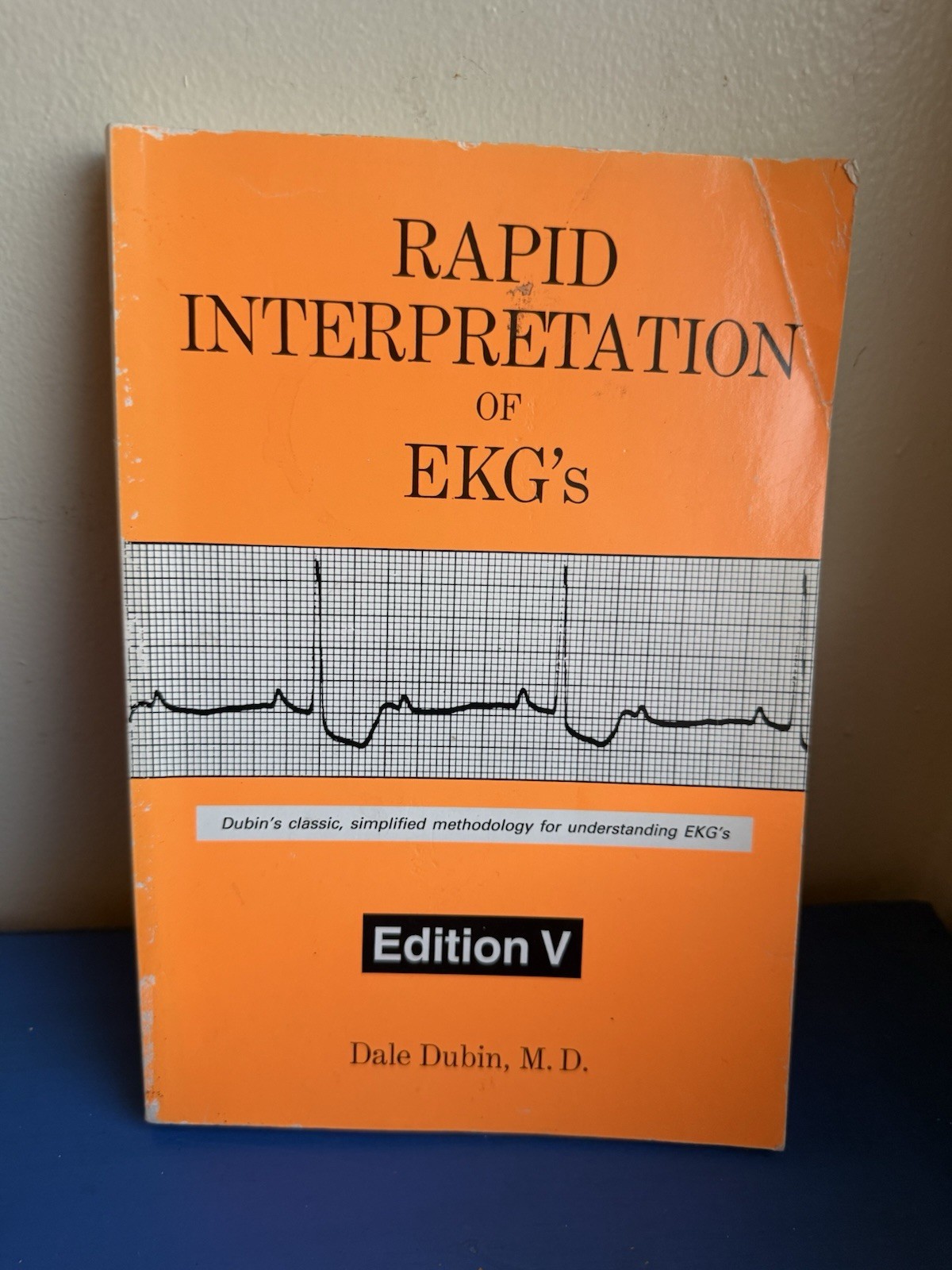 Rapid Interpretation of EKG’s Dale Dubin Edition V