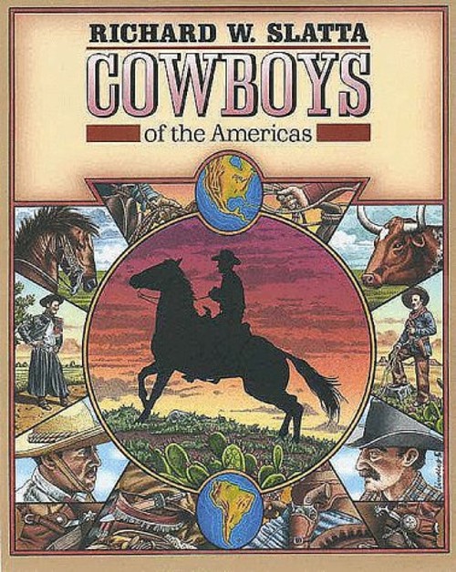 Cowboys of the Americas Paperback Richard W. Slatta