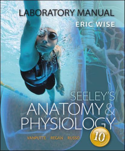 Laboratory Manual for Anatomy & Physiology by Eric Wise