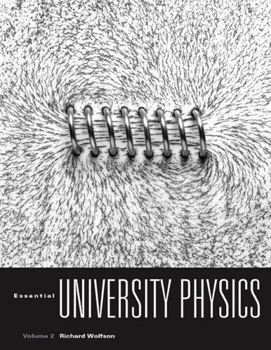 Essential University Physics Volume 2- 9780805338386, Richard Wolfson, paperback