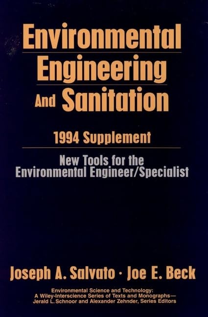 Environmental Engineering and Sanitation, 1994 Supplement (Environmental Sci…