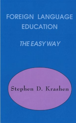 Foreign Language Education the Easy…, Krashen, Stephe