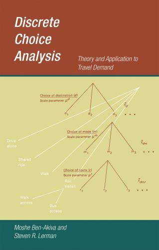 Discrete Choice Analysis : Theory and Application to Travel Demand, Paperback…