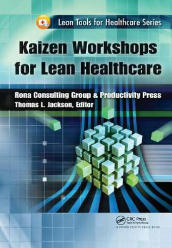 Kaizen Workshops for Lean Healthcare, Hardcover by Jackson, Thomas L. (EDT), …