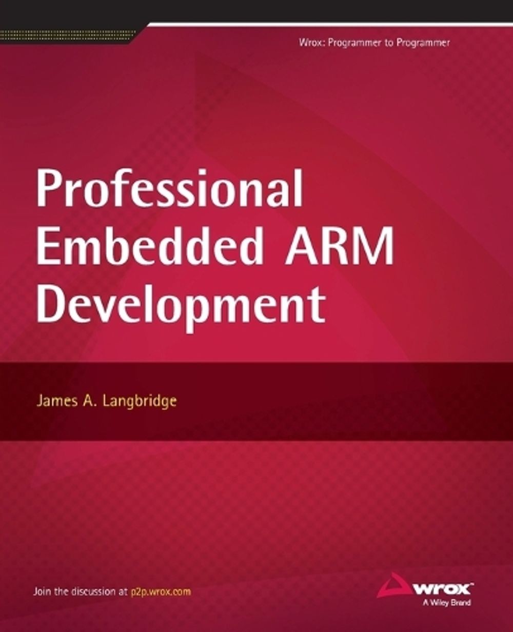 Professional Embedded ARM Development by James A. Langbridge (English) Paperback
