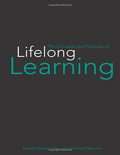 The Concepts and Practices of Lifelong Learning By Brenda Morgan