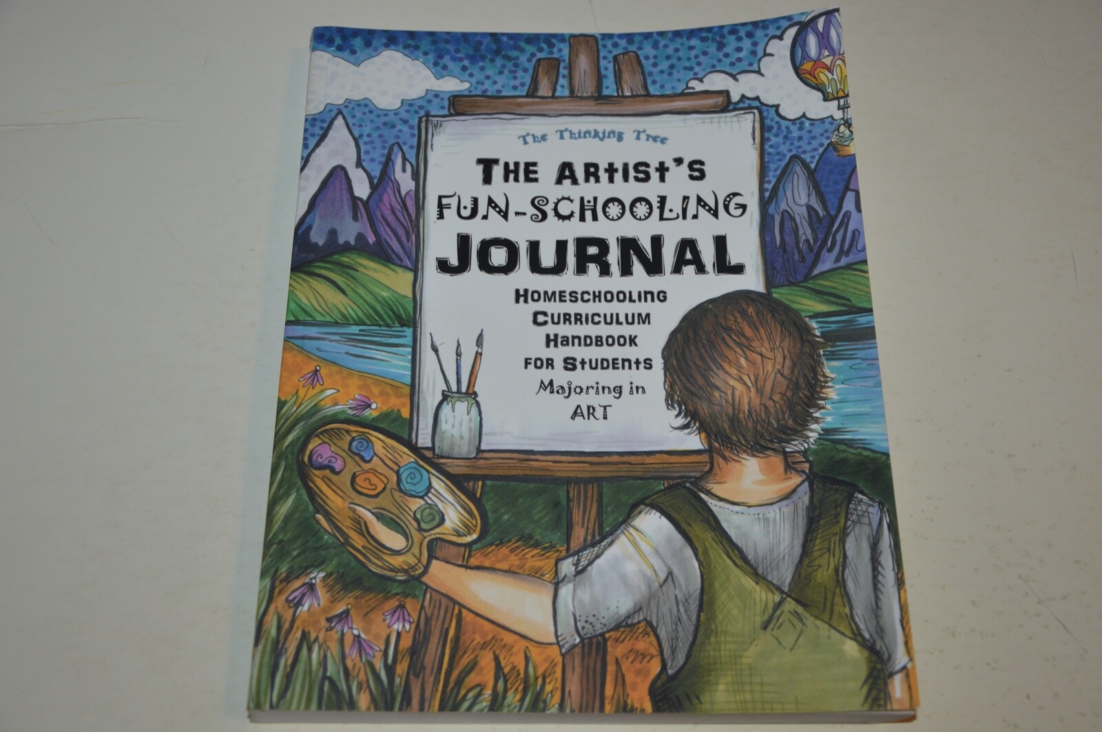 The Artist’s Fun-Schooling Journal: Homeschooling Curriculum Handbook for Studen