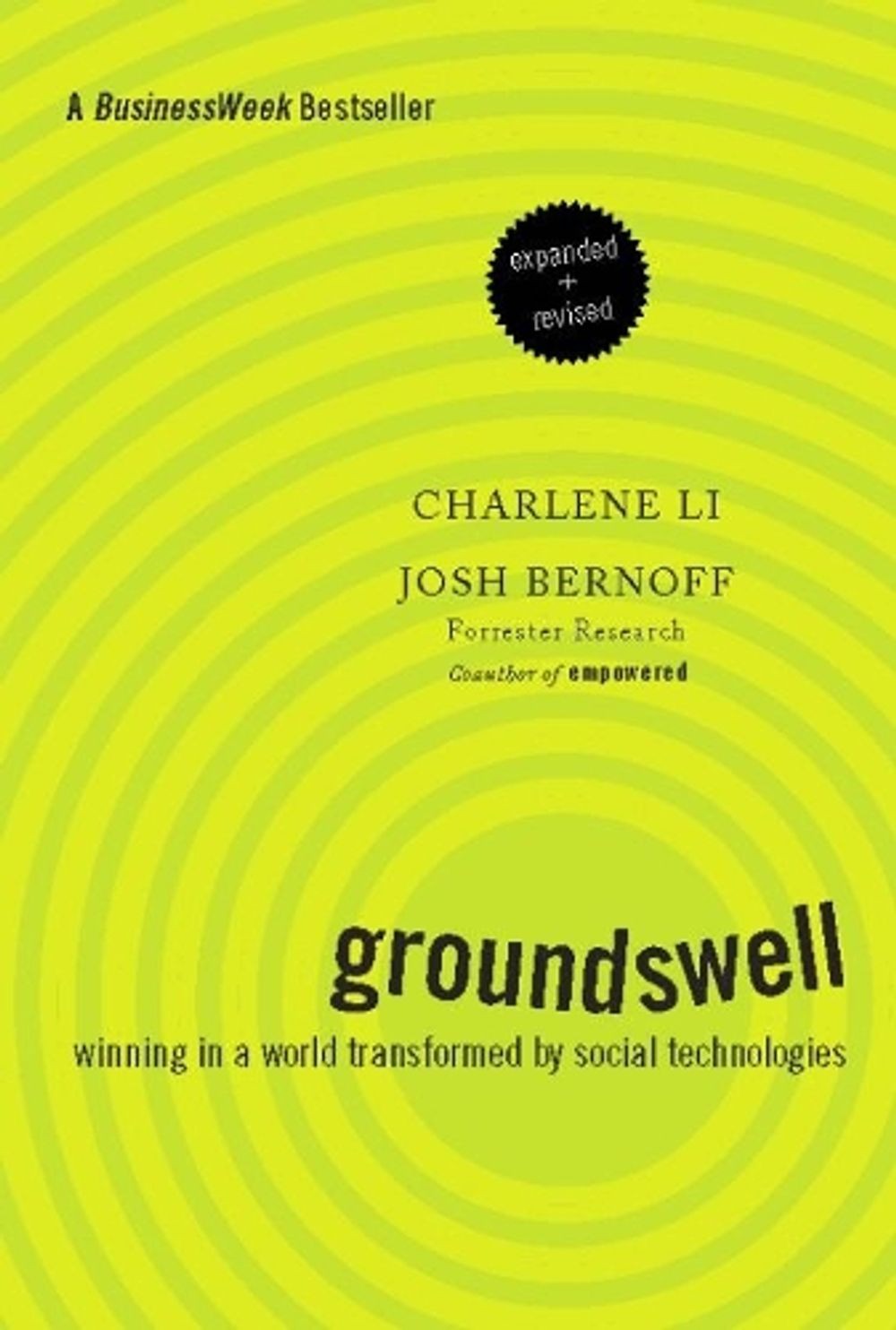 Groundswell, Expanded and Revised Edition: Winning in a World Transformed by Soc