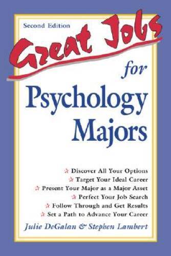 Great Jobs for Psychology Majors – Paperback By DeGalan, Julie – GOOD