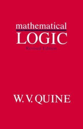 Mathematical Logic: Revised Edition by Quine, Willard Van Orman