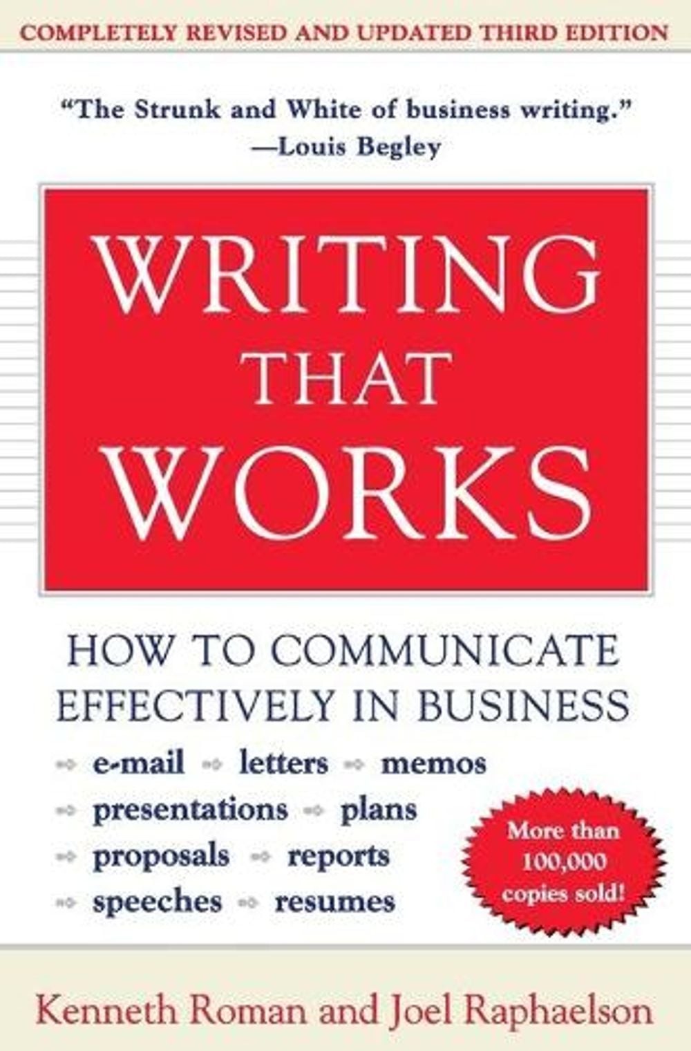 Writing That Works: How to Communicate Effectively in Business by Kenneth Roman