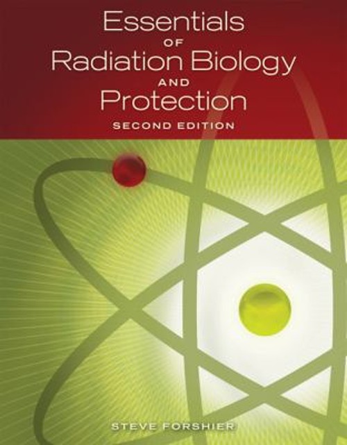 Essentials of Radiation, Biology and Protection Paperback Steve F
