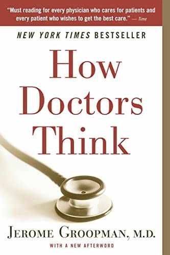 How Doctors Think – Paperback, by Groopman Jerome – Very Good x