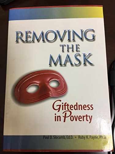 Removing the Mask : Giftedness in – Paperback, by Paul D. Slocumb; – Very Good x
