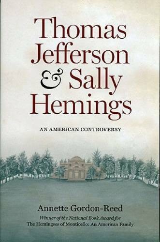 Thomas Jefferson and Sally Hemings: An American Controversy – Paperback – GOOD
