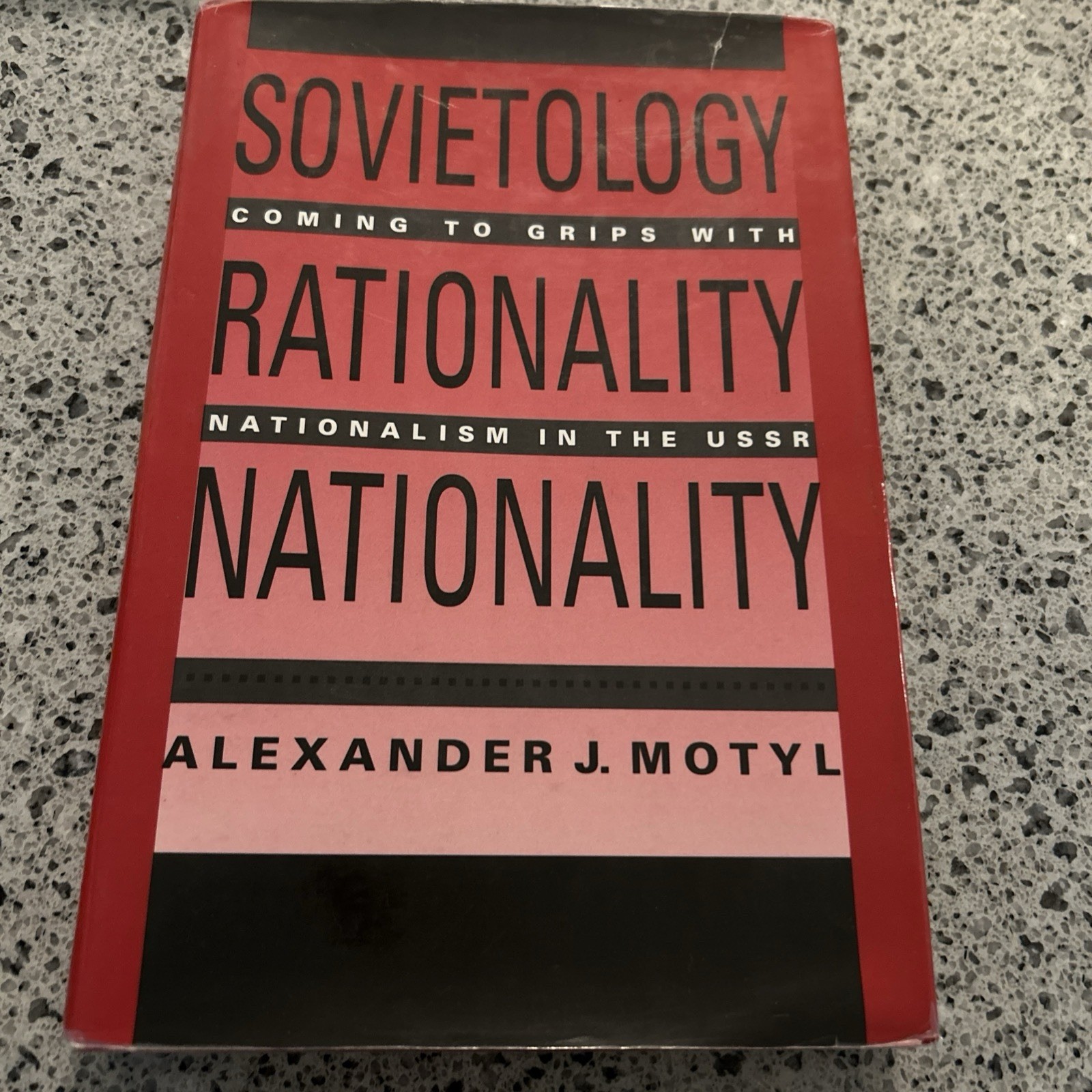SOVIETOLOGY, RATIONALITY, NATIONALITY By Alexander Motyl – Hardcover good condit