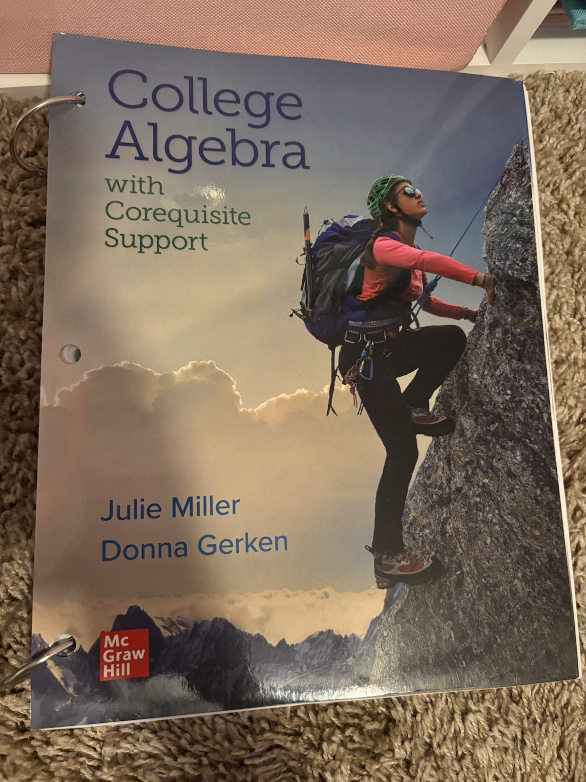 College Algebra with Corequisite Support Loose Leaf Edition by Julie Miller