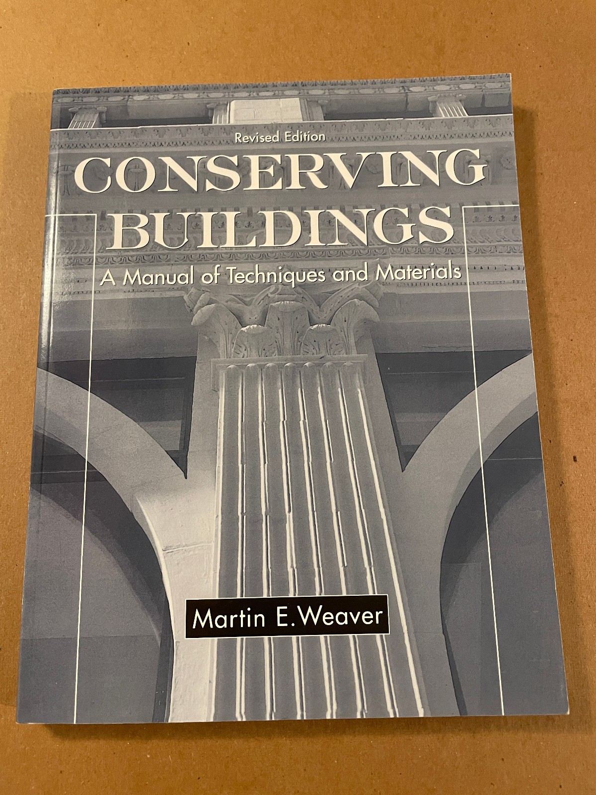 Conserving Buildings Revised Weaver 1997 Historic Preservation