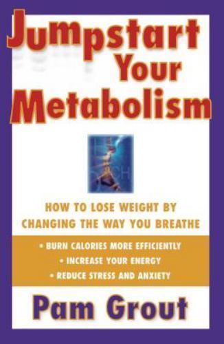 Jumpstart Your Metabolism: How To Lose Weig- 9780684843469, paperback, Pam Grout