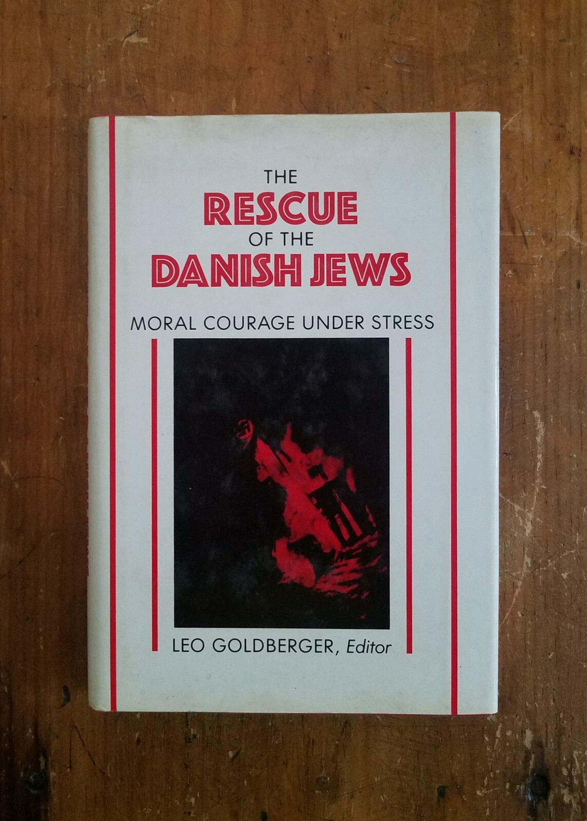 The Rescue of the Danish Jews : Moral Courage Under Stress (1987, Hardcover)