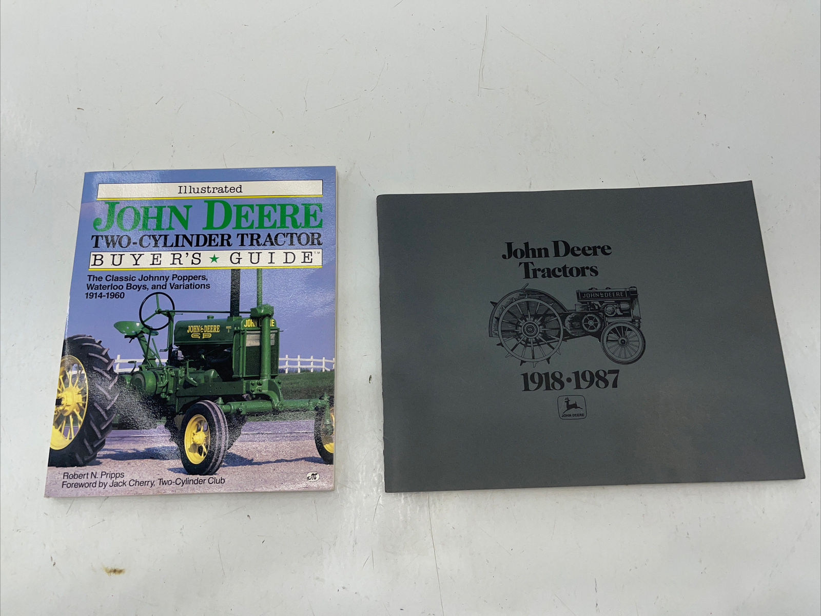 Illustrated John Deere Two-Cylinder Tractor Buyer’s Guide by Robert A. Pripps