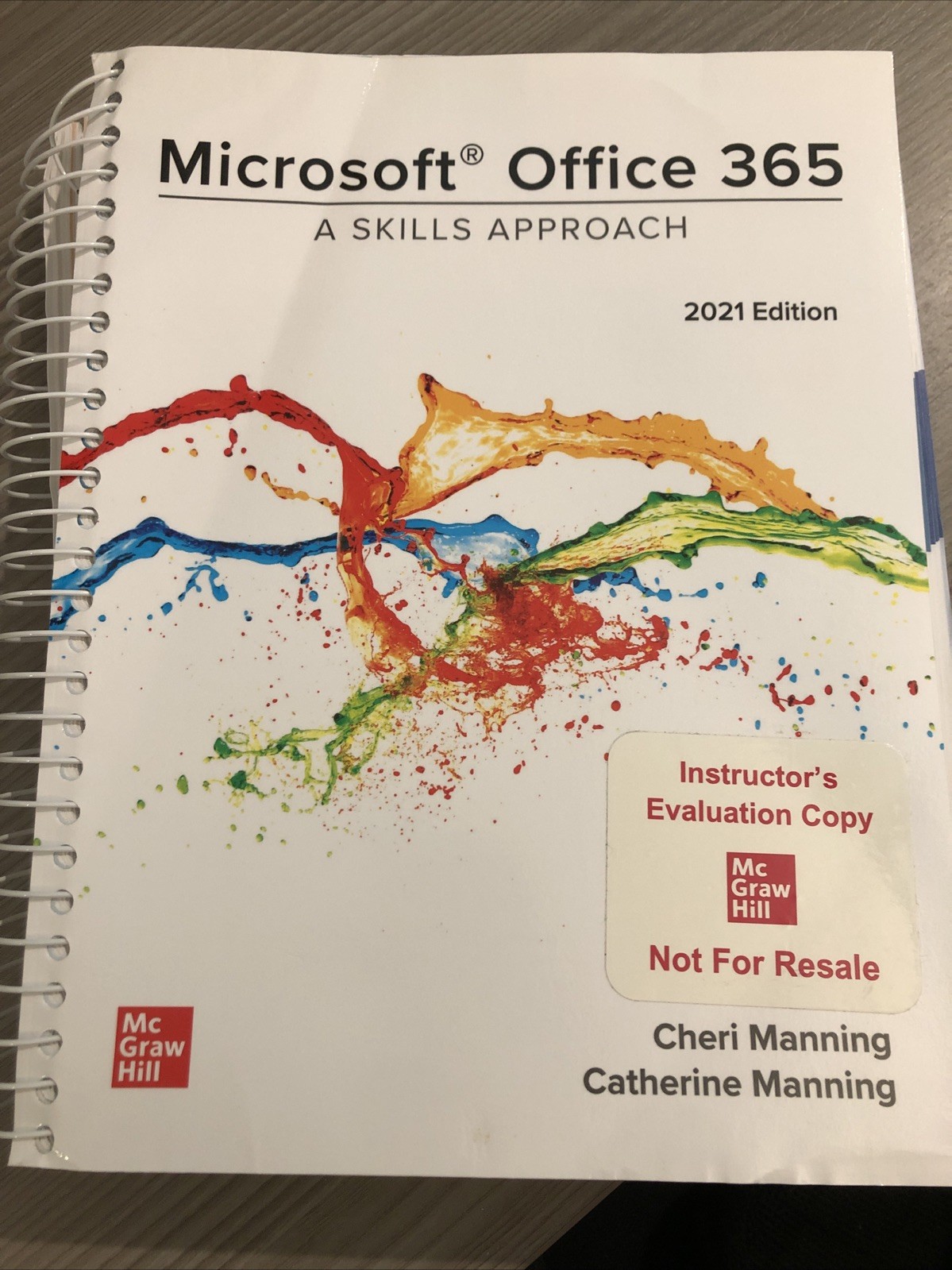 Microsoft Office 365: A Skills Approach (2021) Instructor’s Evaluation Copy