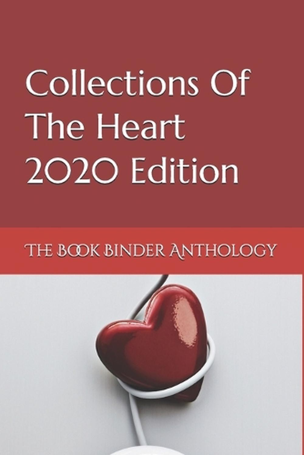 Collections of the Heart 2020 Edition: The Book Binder Anthology by Jim Hutcheso