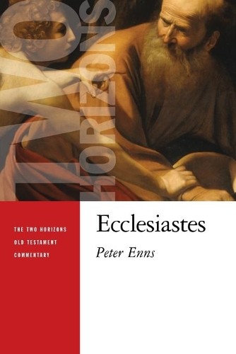Peter Enns Ecclesiastes (Paperback) Two Horizons Old Testament Commentary