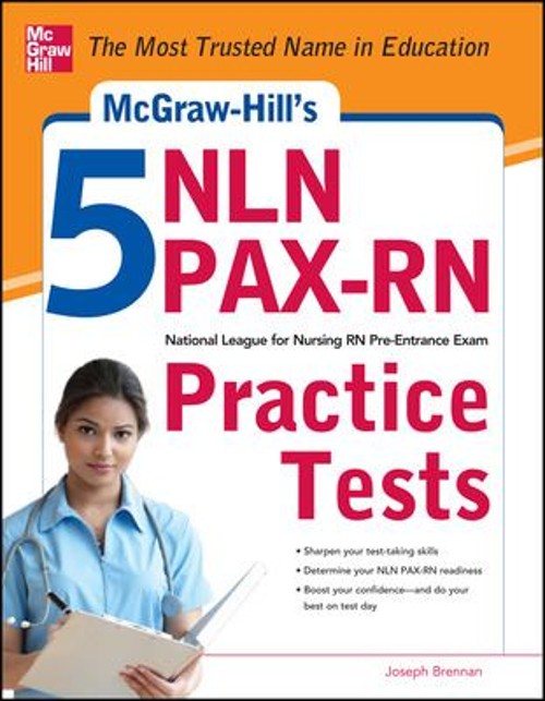 McGraw-Hill’s 5 NLN PAX-RN Practice Tests : 3 Reading Tests + 3 W