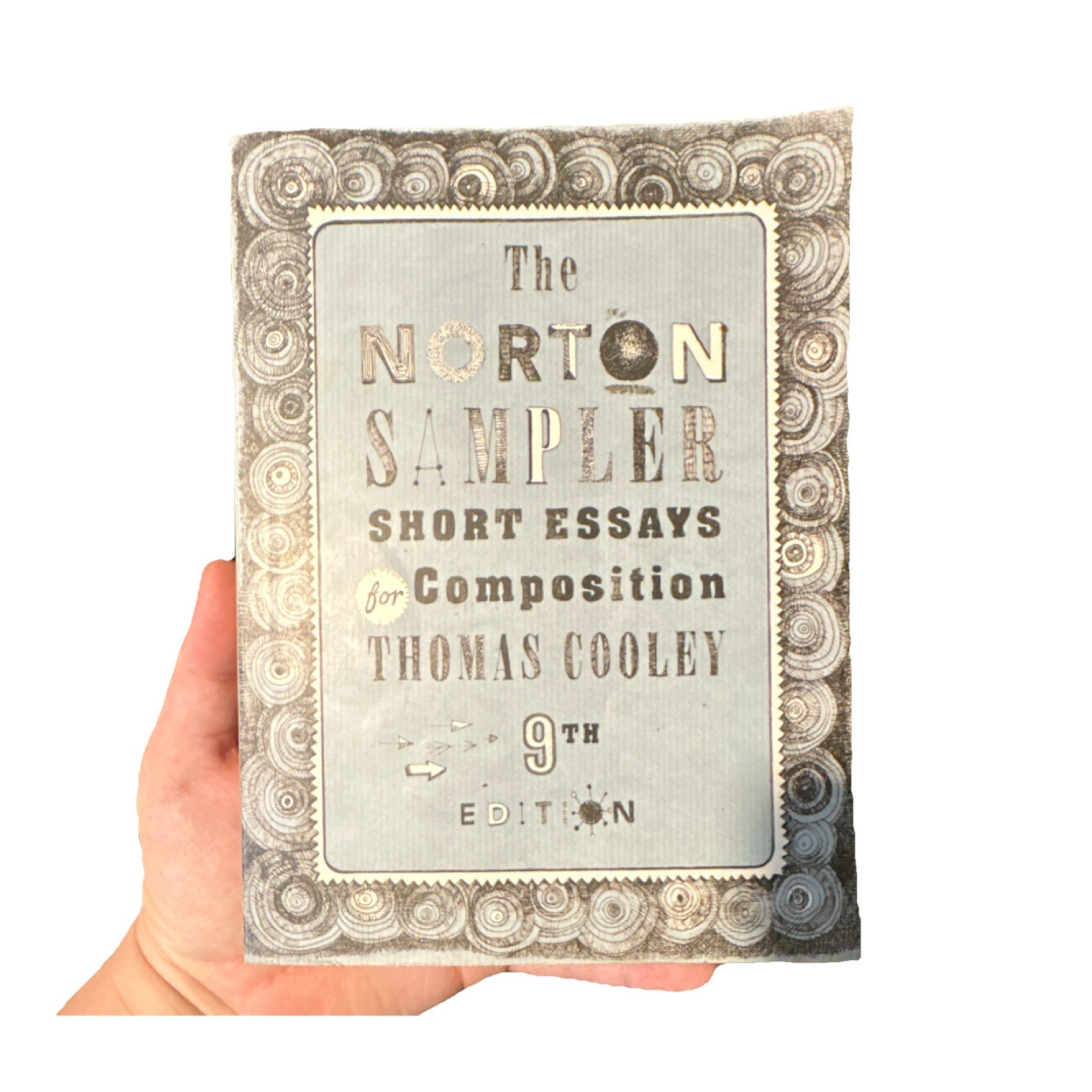 The Norton Sampler Short Essays for Composition Thomas Cooley 9th Edition