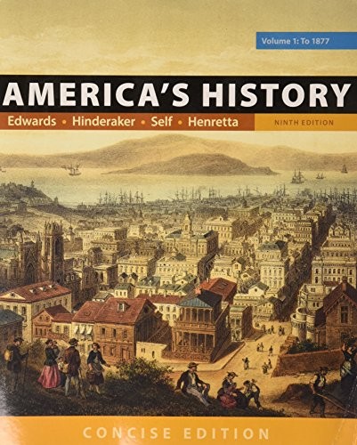 AMERICA’S HISTORY: CONCISE EDITION, VOLUME 1 By Rebecca Edwards & Eric NEW