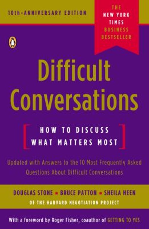 Difficult Conversations : How to Discuss What Matters Most Paperb