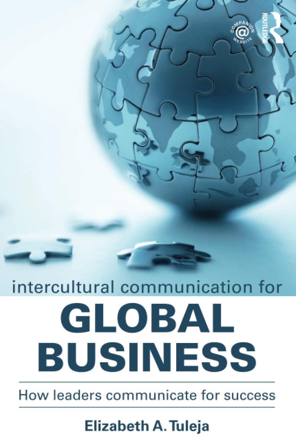 Intercultural Communication for Global Business: How leaders communicate for…