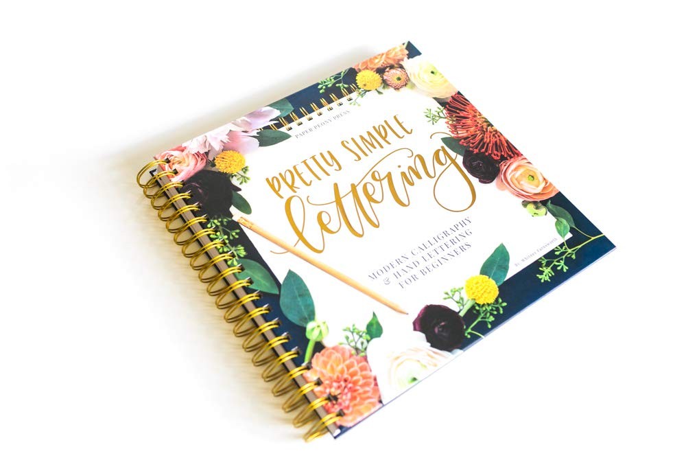 Pretty Simple Lettering: A Step-by-Step Hand Lettering and Modern Calligraphy…