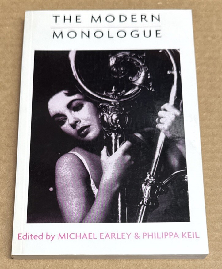 The Modern Monologue : Women by Philippa Keil (1993, Uk-B Format Paperback, VG)