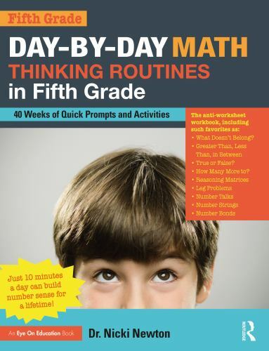 Day-by-Day Math Thinking Routines in Fifth Grade: 40 Weeks of Quick Prompts and