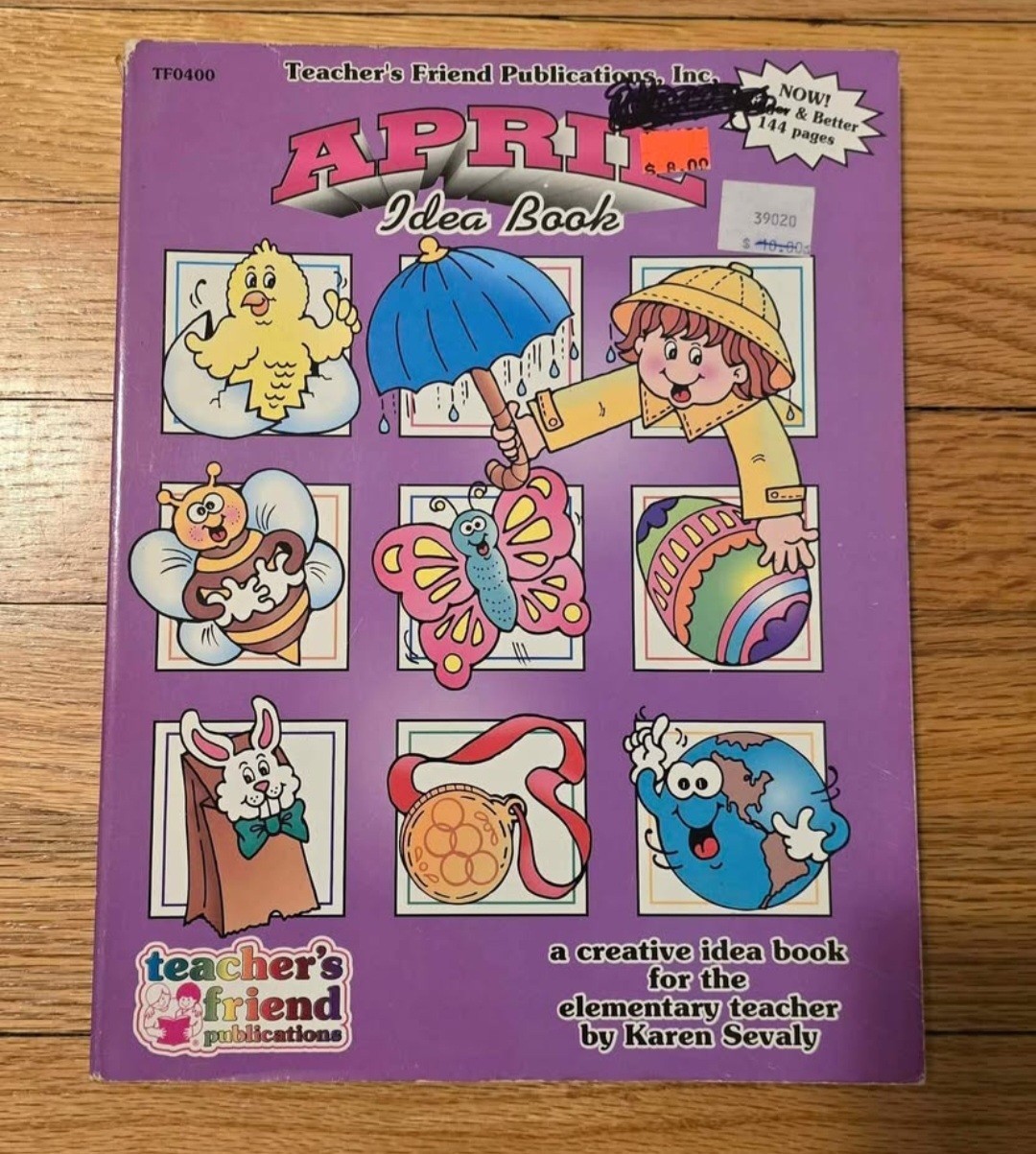 Teacher’s Friend April Idea Book Karen Sevaly, Elementary Activities, 144 Pages