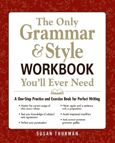 Susan Thurman The Only Grammar & Style Workbook You’ll Ever Need (Paperback)