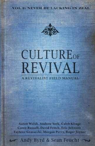 Culture of Revival – A Revivalist Field – Paperback, by Andy Byrd & – Very Good