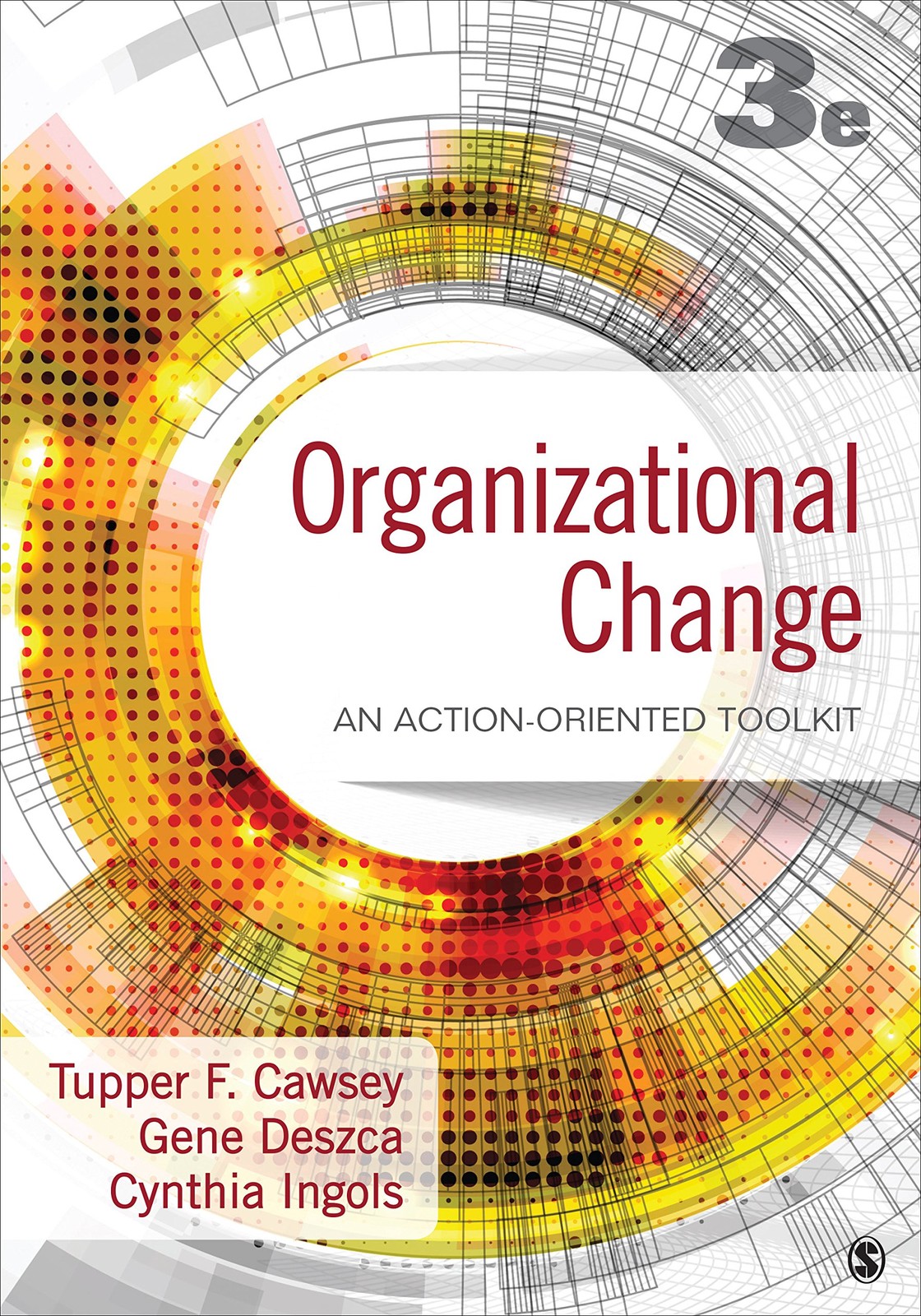 Organizational Change: An Action-Oriented Toolkit – paperback Deszca, Gene|C…